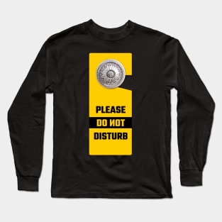 Do not disturb Long Sleeve T-Shirt